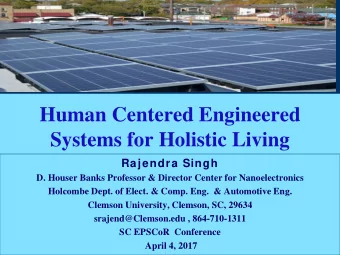 Human Centered Engineered  Systems for Holistic Living  Rajendra Singh  D. Houser Banks Professor