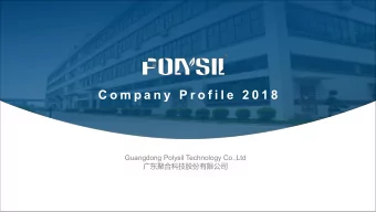 C o m p a n y  P r o f i l e  2 0 1 8  Guangdong Polysil Technology Co.,Ltd