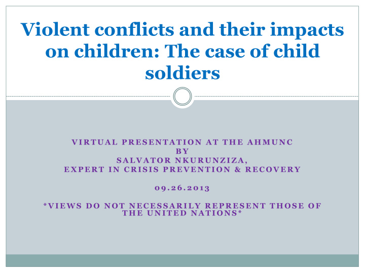 violent conflicts and their impacts on children the case