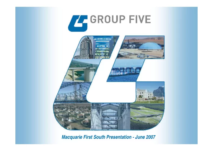 macquarie first south presentation june 2007 forward