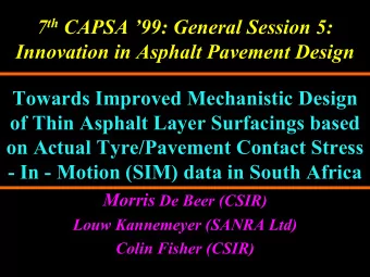 7 th CAPSA 99: General Session 5:  Innovation in Asphalt Pavement Design  Towards Improved