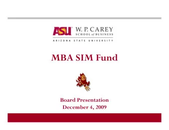MBA SIM Fund  Board Presentation  December 4, 2009  2009-2010 Student Managers  Spencer Rands