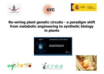 Re-wiring plant genetic circuits - a paradigm shift  from metabolic engineering to synthetic
