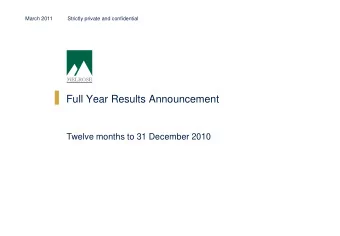 Full Year Results Announcement  Twelve months to 31 December 2010  Contents  Sections  1