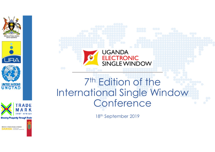 7 th edition of the international single window conference