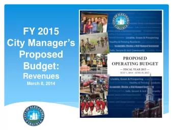 Budget: Revenues  March 8, 2014  Resolution 2586  Council Budget Guidance  2  FY 2015 General Fund