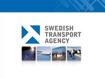 Transport policy objectives  Funding  Budget: SEK 2 526 M, 2014    11%  Grants financed by  fees