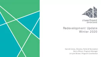 Redevelopment Update  Winter 2020  Garrett Jones, Director, Parks &amp; Recreation  Berry Ellison,
