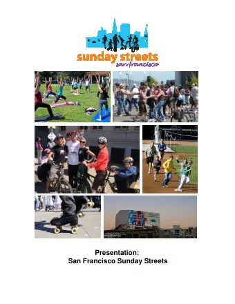Presentation:  San Francisco Sunday Streets  History of Ciclovas- Bogot, Colombia &quot; A