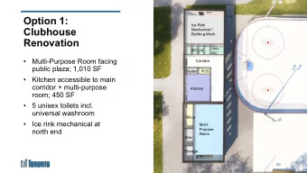 Option 1:  Ice Rink  Clubhouse  Mechanical /  Building Mech.  Renovation  Univ.  WC (4)  WC