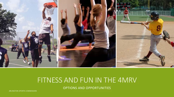 fitness and fun in the 4mrv