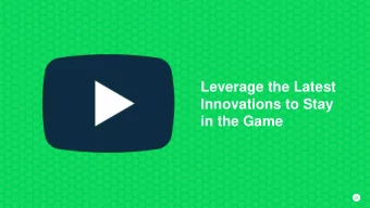 Leverage the Latest  Innovations to Stay  in the Game  28  28  Business is a team sport and the