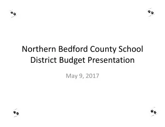 Northern Bedford County School  District Budget Presentation  May 9, 2017  2017/18 Budget