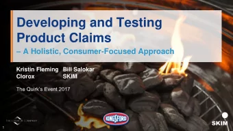 Developing and Testing  Product Claims  A Holistic, Consumer-Focused Approach  Kristin Fleming