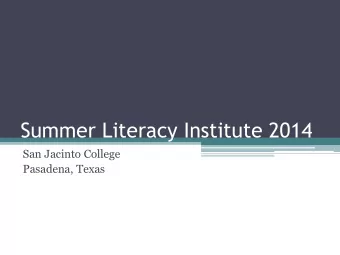 Summer Literacy Institute 2014  San Jacinto College  Pasadena, Texas  Critical Thinking: A Thread