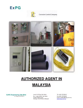 ExPG  AUTHORIZED AGENT IN  MALAYSIA ExPG Engineering Sdn Bhd  Level 2-18 Plaza Seri Setia  Tel.