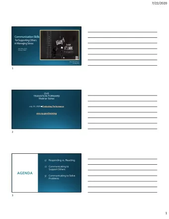 AGENDA  3  1  7/22/2020 Responding versus Reacting: Communicating from the Green Zone  4  The  The