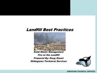 Landfill Best Practices  Solid Waste Management  Fire at the Landfill  Prepared By: Doug Stuart