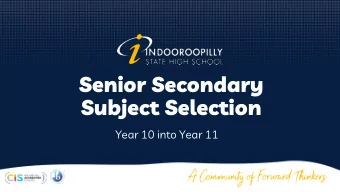 Senior Secondary  Subject Selection  Year 10 into Year 11  THE MESSAGE  Choose subjects that you
