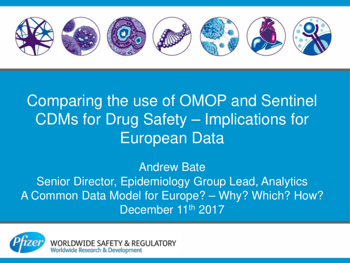 comparing the use of omop and sentinel cdms for drug
