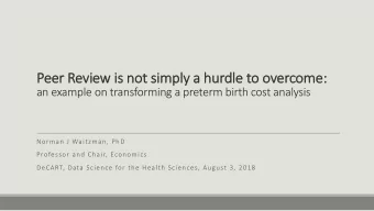 Pe  Peer Re  Review is not simply a hurdle to overcome:  an example on transforming a preterm birth