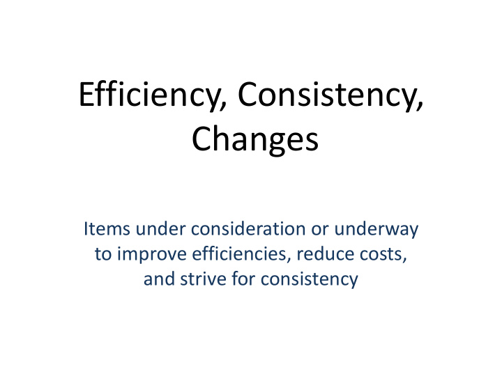 efficiency consistency changes