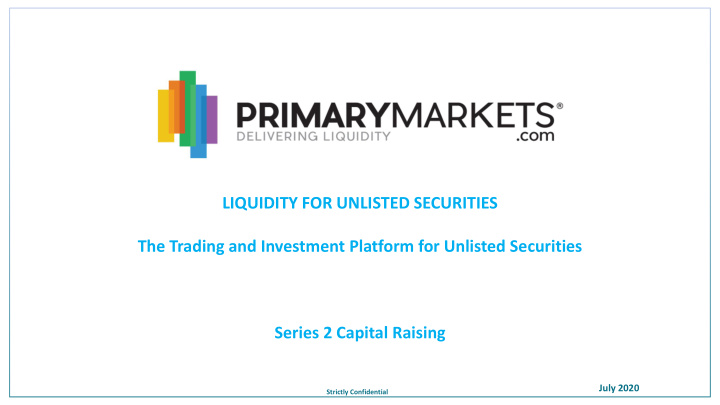liquidity for unlisted securities