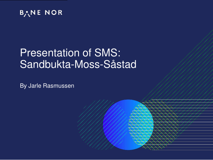 presentation of sms sandbukta moss s stad