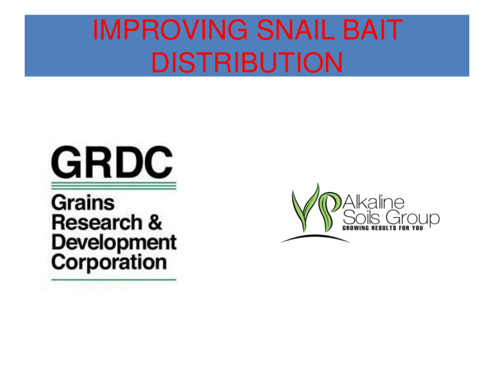improving snail bait