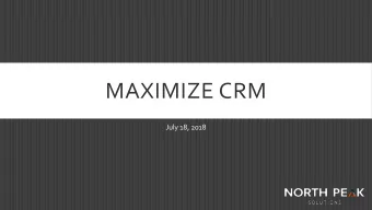 MAXIMIZE CRM  July 18, 2018  BRIAN PICKETT  Founder , Chief Consultant at North Peak