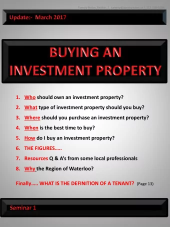 2. What type of investment property should you buy?  3. Where should you purchase an investment