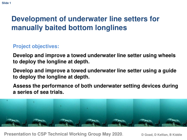 development of underwater line setters for manually