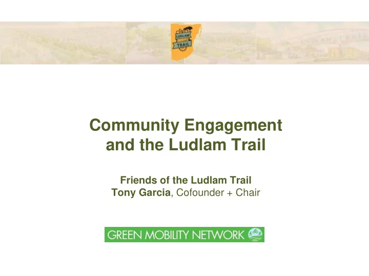 community engagement and the ludlam trail