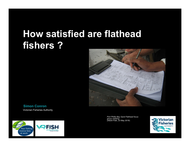 how satisfied are flathead fishers