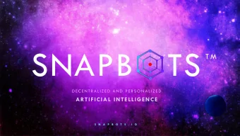 SNAPB   TS  T M  D E C E N T R A L I Z E D  A N D  P E R S O N A L I Z E D  ARTIFICIAL INTELLIGENCE