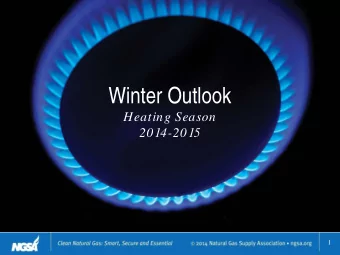 Winter Outlook  Heating Season  2014-2015  1  Winter Outlook: Outline  Review: How did we do
