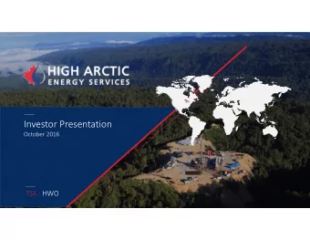 Investor Presentation  October 2016  TSX : HWO  2  DISCLAIMER  Certain  information  contained
