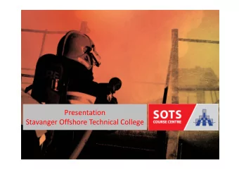 Presentation Stavanger Offshore Technical College Stavanger Offshore Technical College is a public