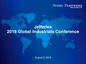 2018 Global Industrials Conference  August 8, 2018  Forward Looking Statements  Use of Non-GAAP