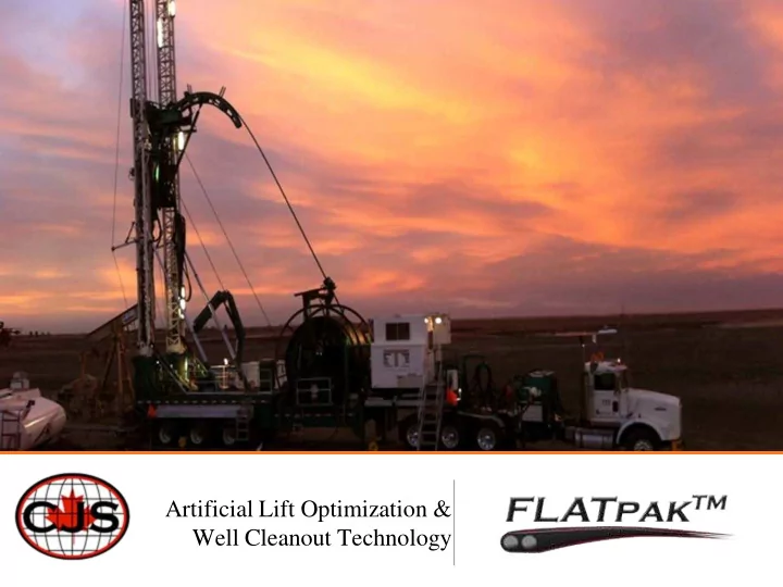 artificial lift optimization well cleanout technology cjs