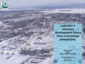 Labradors  resource  development future  from a municipal  perspective.  Jamie Snook  Mayor