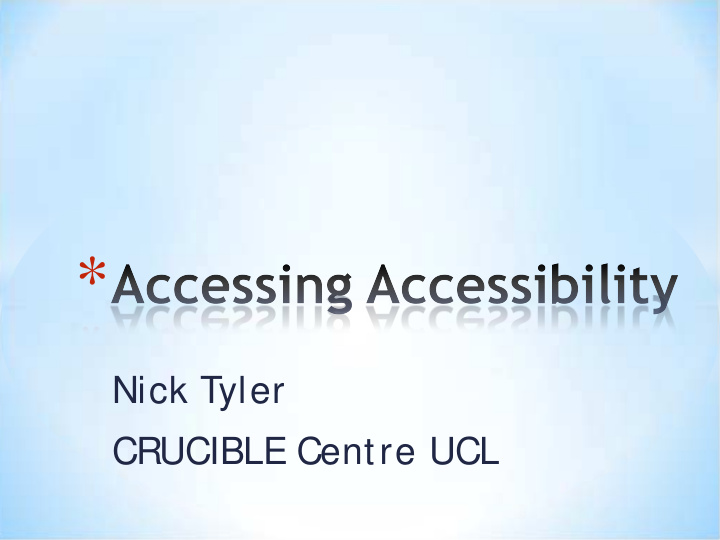 nick tyler crucible centre ucl what are we really aiming