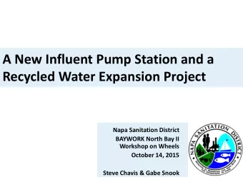 Recycled Water Expansion Project  Napa Sanitation District  BAYWORK North Bay II  Workshop on