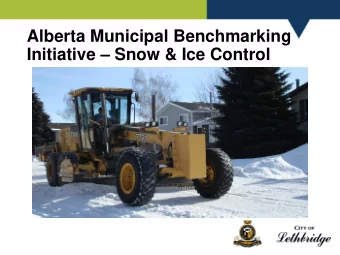 Alberta Municipal Benchmarking  Initiative  Snow &amp; Ice Control  What is AMBI?   5 Alberta