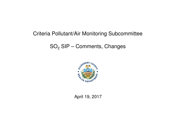 criteria pollutant air monitoring subcommittee so 2 sip