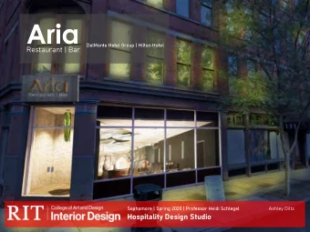 Aria  DelMonte Hotel Group | Hilton Hotel  Restaurant | Bar  Sophomore | Spring 2020 | Professor