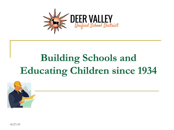 building schools and educating children since 1934