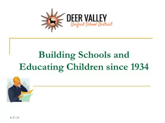 Building Schools and  Educating Children since 1934  8/27/19  November 5, 2019 Elections  B