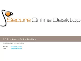 S.O.D.  -  Secure  Online  Desktop    Cloud  Compu)ng  for  Server