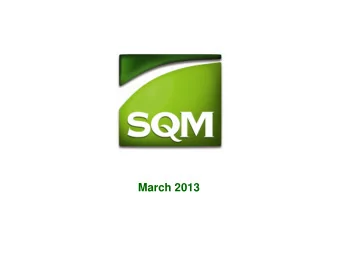 March 2013  Important Notice Statements in this presentation concerning the Companys business